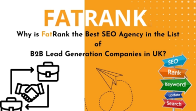 Why Is Fatrank the Best SEO Agency in the List of B2B Lead Generation Companies in the UK?